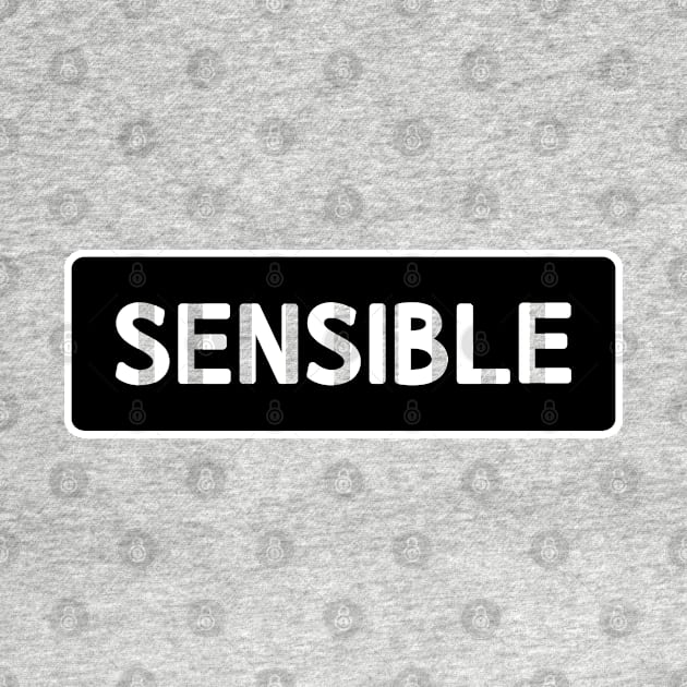 SENSIBLE by TheCreatedLight